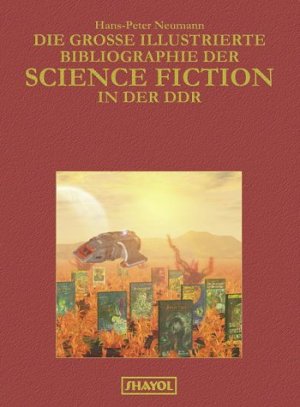 ISBN 9783926126115: Die grosse illustrierte Bibliographie der Science Fiction in der DDR