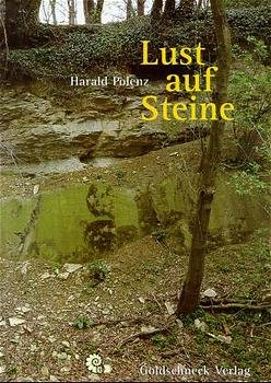 gebrauchtes Buch – Harald Polenz – Lust auf Steine : Geologisch-paläntologische Momentaufnahmen aus 360 Millionen Jahren Ruhrgebiet vom Karbon bis zum Ende der Eiszeit