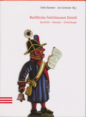 ISBN 9783926160256: Westfälisches Freilichtmuseum Detmold - Geschichte - Konzepte - Entwicklungen