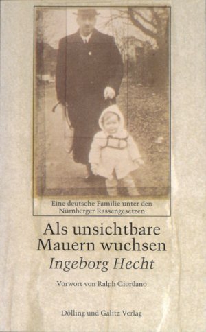 gebrauchtes Buch – Ingeborg Hecht – Als unsichtbare Mauern wuchsen