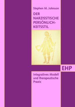 ISBN 9783926176165: Der narzisstische Persönlichkeitsstil - Integratives Modell und therapeutische Praxis