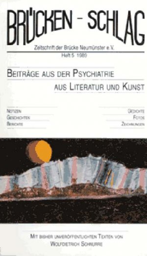 ISBN 9783926200044: Brückenschlag. Zeitschrift für Sozialpsychiatrie, Literatur, Kunst / Beiträge aus der Psychiatrie, aus Literatur und Kunst