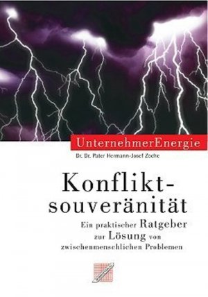 gebrauchtes Buch – Zoche, Hermann J – Konfliktsouveränität - Ein praktischer Ratgeber und Führer zur Konfliktlösung nicht nur in Betrieben