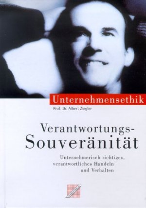 ISBN 9783926258137: Verantwortungssouveränität. Unternehmensethik heute.