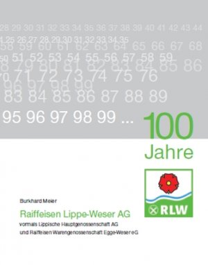 ISBN 9783926311405: 100 Jahre Raiffeisen Lippe-Weser AG – vormals Lippische Hauptgenossenschaft AG und Raiffeisen Warengenossenschaft Egge-Weser eG