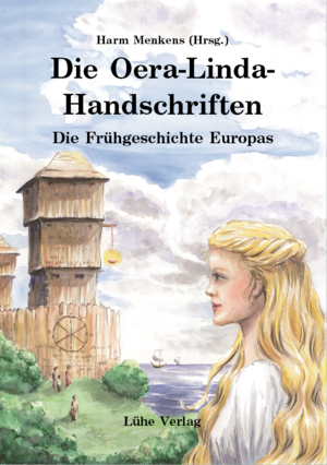 ISBN 9783926328083: Die Oera-Linda-Handschriften - Die Frühgeschichte Europas