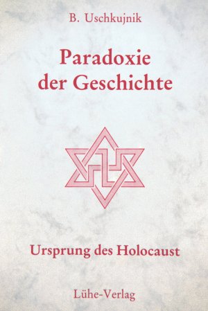 ISBN 9783926328212: Paradoxie der Geschichte – Ursprung des Holocaust