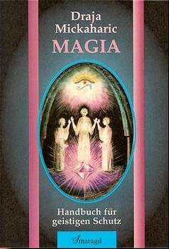 ISBN 9783926374349: Magia – Handbuch für geistigen Schutz