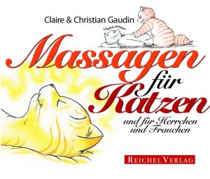 ISBN 9783926388902: Massagen für Katzen und für Herrchen und Frauchen