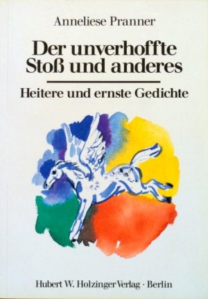 ISBN 9783926396297: Der unverhoffte Stoss und anderes - Heitere und ernste Gedichte