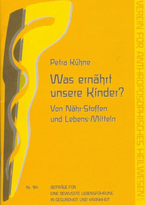 ISBN 9783926444400: Was ernährt unsere Kinder? - Von Nähr-Stoffen und Lebens-Mitteln