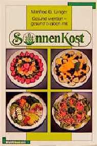 ISBN 9783926453327: Gesund werden - gesund bleiben mit SonnenKost