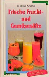 ISBN 9783926453525: Frische Frucht- und Gemüsesäfte