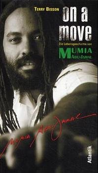 ISBN 9783926529640: On a move – Die Lebensgeschichte von Mumia Abu-Jamal