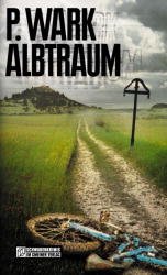 ISBN 9783926633453: Albtraum Wark, Peter