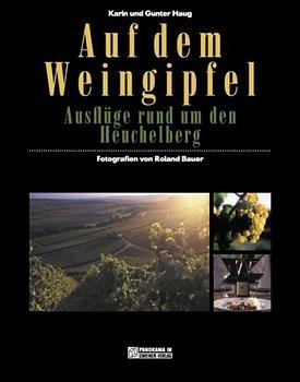 ISBN 9783926633521: Weingipfel - Ausflüge rund um den Heuchelberg