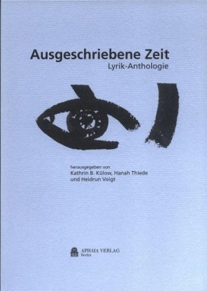 ISBN 9783926677372: Ausgeschriebene Zeit: Lyrik-Anthologie der Neuen Gesellschaft für Literatur Berlin