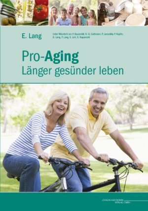 ISBN 9783926725196: Pro-Aging – Länger gesünder leben