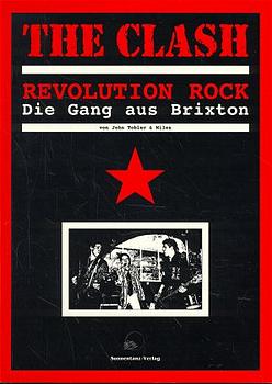 ISBN 9783926794215: The Clash - Revolution Rock - Die Gang aus Brixton