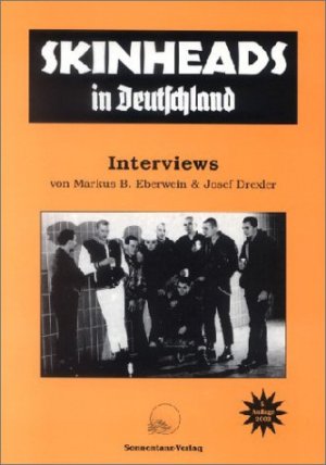 ISBN 9783926794383: Skinheads in Deutschland: Interviews Eberwein, Markus B and Drexler, Josef