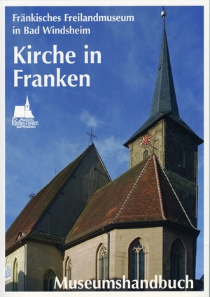 ISBN 9783926834713: Museum Kirche in Franken – Museumshandbuch