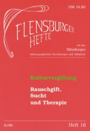 ISBN 9783926841216: Kulturvergiftung – Rauschgift, Sucht und Therapie