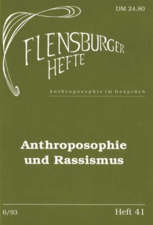 gebrauchtes Buch – Höfer, Thomas; Neumann, Klaus D; Weirauch, Wolfgang; Wagner, Arfst; Geiss, Imanuel; Sommer, Karl; Schad, Wolfgang; Hansen, Bernd; Kugler, Walter – Anthroposophie und Rassismus