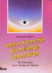 ISBN 9783926955227: Innere Harmonie als heilende Lebenskraft