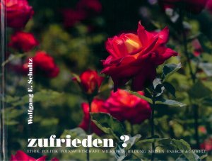 ISBN 9783927003774: ZUFRIEDEN? Thema: Gesellschaft, Ethik, Politik, Volkswirtschaft, Migration, Bildung, Medien, Energie & Umwelt.