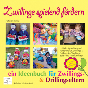 ISBN 9783927058170: Zwillinge spielend fördern: Ein Ideenbuch für Zwillings- und Drillingseltern Taschenbuch – 5. Mai 2012von Natalie Schmitz (Autor)