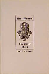 ISBN 9783927069435: Das kleine Glück