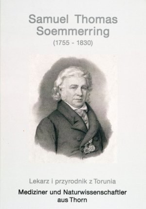 ISBN 9783927111486: Samuel Thomas Soemmerring (1755 - 1830) – Mediziner und Naturwissenschaftler aus Thorn