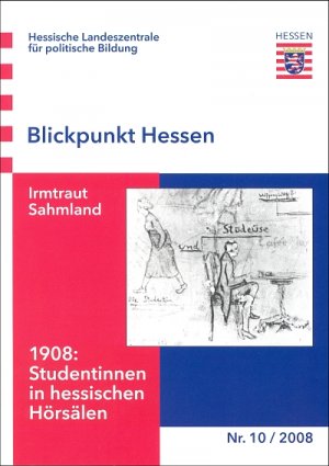 ISBN 9783927127821: 1908: Studentinnen in hessischen Hörsälen