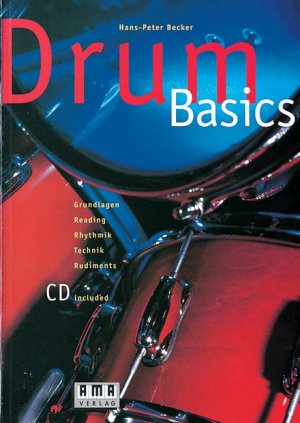 ISBN 9783927190375: Drum Basics - Grundlagen, Rhythmik, Rudiments