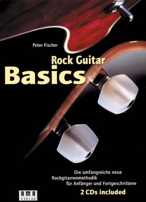 ISBN 9783927190405: Rock Guitar Basics - Die umfangreiche neue Rockgitarrenmethodik