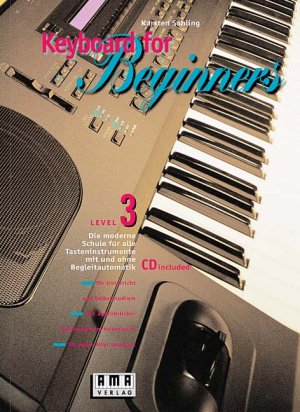 ISBN 9783927190559: Keyboard for Beginners. Die moderne Schule für alle Tasteninstrumente...