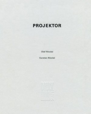 ISBN 9783927228726: Projektor. Olaf Nicolai, Carsten Nicolai.