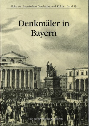 gebrauchtes Buch – Körner, Hans-Michael und Katharina Weigand – Denkmäler in Bayern. (Hefte zur bayerischen Geschichte und Kultur, Bd. 19).