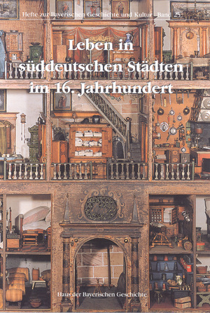 ISBN 9783927233744: Leben in süddeutschen Städten im 16. Jahrhundert