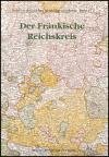 ISBN 9783927233898: Der Fränkische Reichskreis