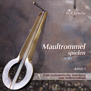 ISBN 9783927240933: Maultrommel spielen Band 1 Eine systematische Anleitung zum Selbststudium