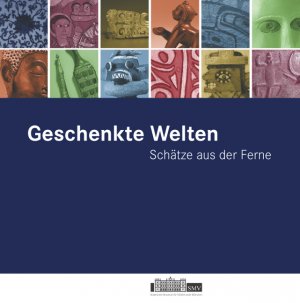 ISBN 9783927270329: Geschenkte Welten - Schätze aus der Ferne