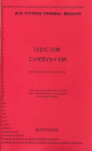 ISBN 9783927334113: Iudicium corruptum - Ein Exempel aus dem alten Rom, Aus Ciceros Criminal-Magazin, Auswahl aus Pro Cluentio. Mit Beiheft