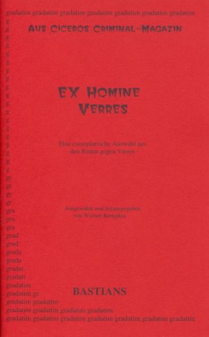 ISBN 9783927334144: Ex homine Verres - Aus Ciceros Criminal-Magazin, Auswahl aus den Reden gegen Verres. Mit Beiheft