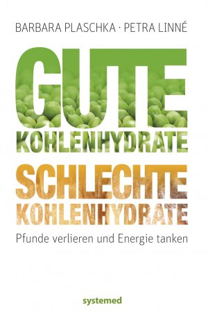 ISBN 9783927372818: Gute Kohlenhydrate – schlechte Kohlenhydrate