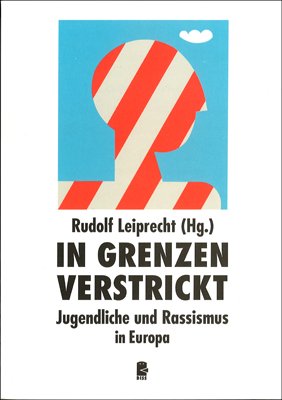 ISBN 9783927388482: In Grenzen verstrickt - Jugendliche und Rassismus in Europa