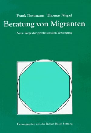 ISBN 9783927408869: Beratung von Migranten - Neue Wege der psychosozialen Versorgung