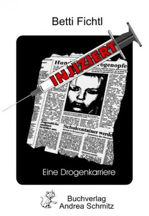 ISBN 9783927442337: Injiziert – Eine Drogenkarriere