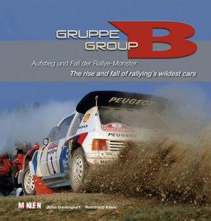 Reinhard Klein (Autor, Herausgeber), John Davenport (Autor) - Gruppe B - Aufstieg und Fall der Rallye-Monster