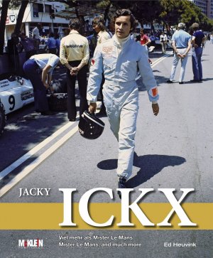 ISBN 9783927458741: Jacky Ickx : Viel mehr als Mister Le Mans. Mister Le Mans, and much more